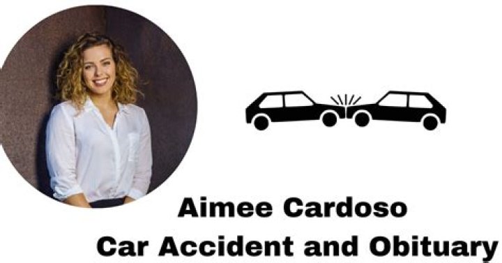 Aimee Cardoso: Tragic Car Accident Leaves Community Devastated