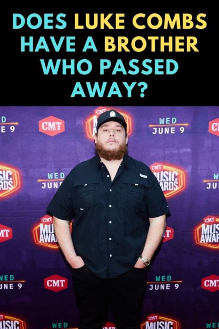 Did Luke Combs Really Lose A Brother? Unraveling The Truth Behind The Country Star's Personal Life