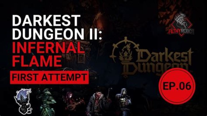 Essential Guide: Mastering The Infernal Flame In Darkest Dungeon 2