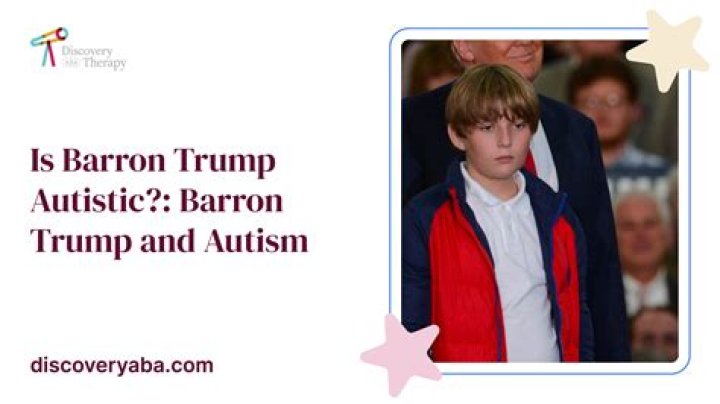 Understanding Barron Trump: The Question Of Autism
