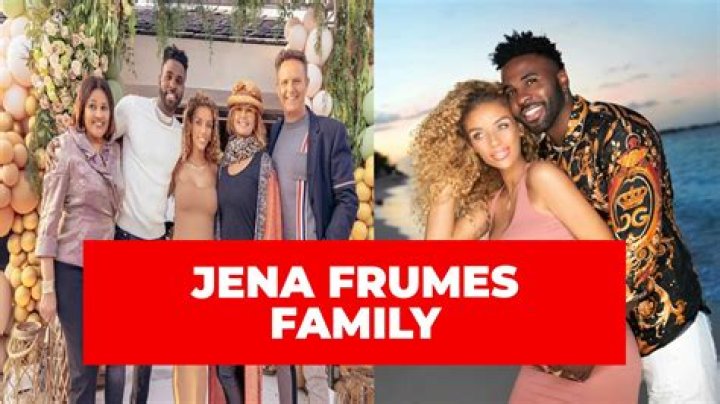 Discovering Jena Frumes' Parents: The Roots Of A Rising Star