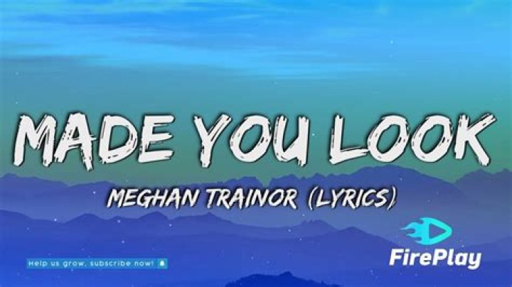 The Ultimate Guide To "Made You Look" Lyrics