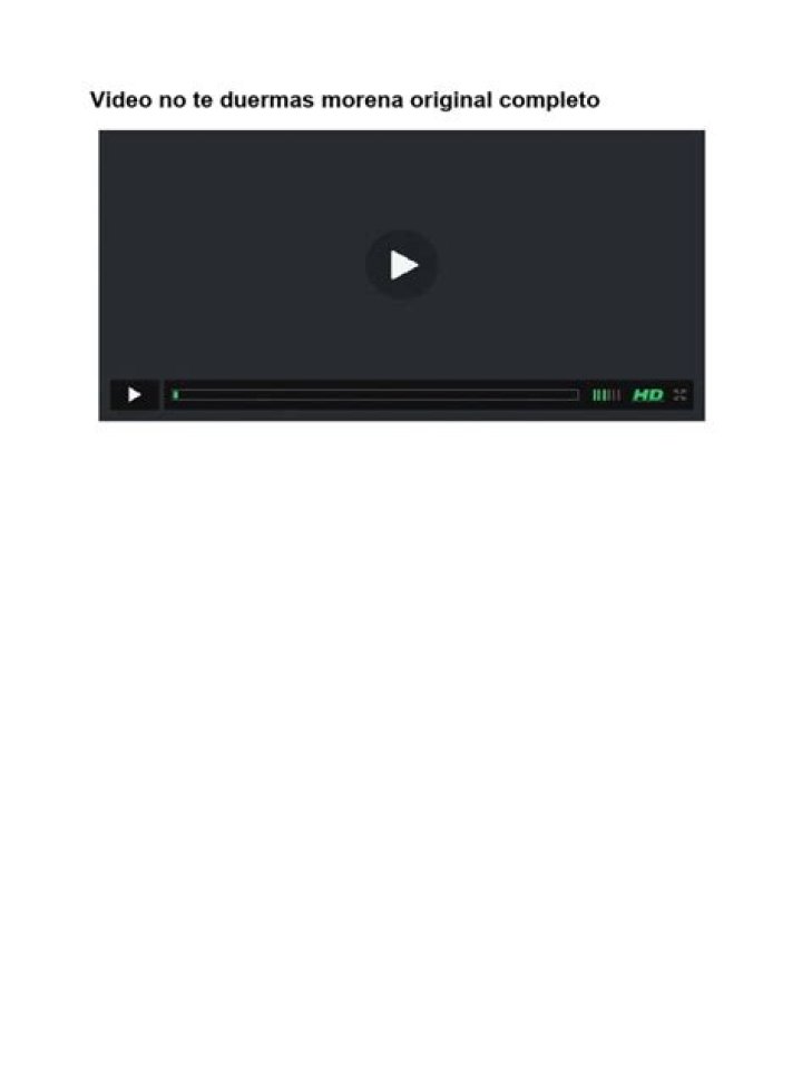 Unmissable "No Te Duermas Morena" Video: The Ultimate Guide For Complete Satisfaction
